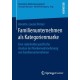 Familienunternehmen als Kategorienmarke: Eine stakeholderspezifische Analyse der Markenwahrnehmung von Familienunternehmen