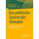 Das politische System der Slowakei: Konstante Kurswechsel in der Mitte Europas