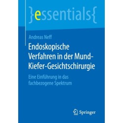 Endoskopische Verfahren in der Mund-Kiefer-Gesichtschirurgie: Eine Einfuhrung in das fachbezogene Spektrum