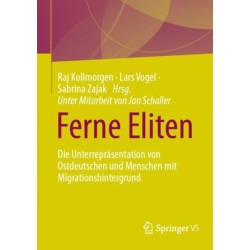Ferne Eliten: Die Unterreprasentation von Ostdeutschen und Menschen mit Migrationshintergrund