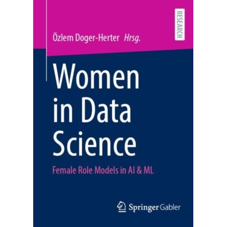 Women in Data Science: Female Role Models in AI & ML
