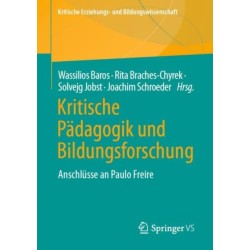 Kritische Padagogik und Bildungsforschung: Anschlusse an Paulo Freire