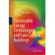 Sustainable Energy Technologies and Low Carbon Buildings