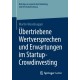 Ubertriebene Wertversprechen und Erwartungen im Startup-Crowdinvesting