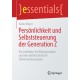 Personlichkeit und Selbststeuerung der Generation Z: Ein Leitfaden fur Bildungstrager und die mittelstandische Unternehmenspraxis