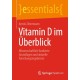 Vitamin D im Uberblick: Wissenschaftlich fundierte Grundlagen und aktuelle Forschungsergebnisse