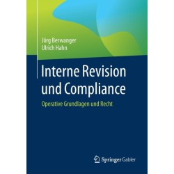 Interne Revision und Compliance: Operative Grundlagen und Recht