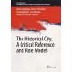 The Historical City. A Critical Reference and Role Model