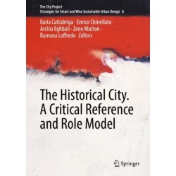 The Historical City. A Critical Reference and Role Model