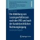 Die Abbildung von Leasingverhaltnissen nach den IFRS und nach der handelsrechtlichen Rechnungslegung: Ein kritischer Vergleich