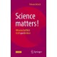 Science matters!: Wissenschaftlich statt querdenken