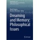 Dreaming and Memory: Philosophical Issues