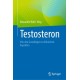 Testosteron: Von den Grundlagen zu klinischen Aspekten