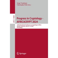 Progress in Cryptology - AFRICACRYPT 2024: 15th International Conference on Cryptology in Africa, Douala, Cameroon, July 10–12, 2024, Proceedings
