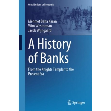A History of Banks: From the Knights Templar to the Present Era