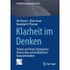 Klarheit im Denken: Theorie und Praxis strategischer Vorausschau und strukturierter Analysetechniken