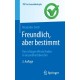 Freundlich, aber bestimmt – Die richtigen Worte finden in Gesundheitsberufen