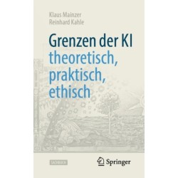Grenzen der KI – theoretisch, praktisch, ethisch