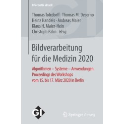 Bildverarbeitung fur die Medizin 2020: Algorithmen – Systeme – Anwendungen. Proceedings des Workshops vom 15. bis 17. Marz 2020 in Berlin