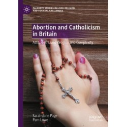 Abortion and Catholicism in Britain: Attitudes, Lived Religion and Complexity