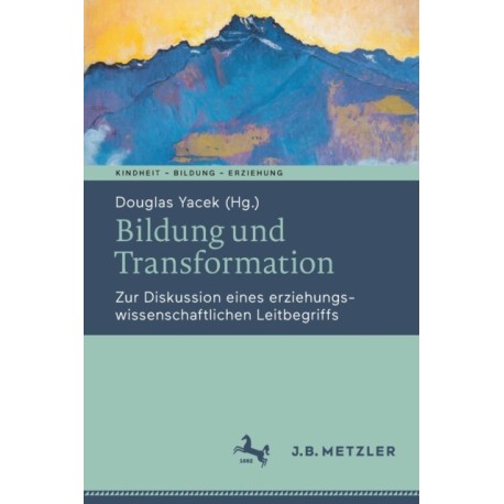 Bildung und Transformation: Zur Diskussion eines erziehungswissenschaftlichen Leitbegriffs