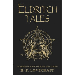 Eldritch Tales: A Miscellany of the Macabre