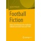 Football Fiction: Fiktive Darstellungen des englischen Fußballs und seiner Fans nach 1990