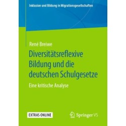Diversitatsreflexive Bildung und die deutschen Schulgesetze: Eine kritische Analyse