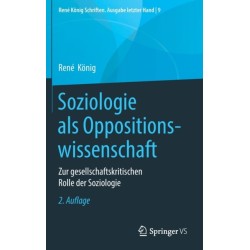 Soziologie als Oppositionswissenschaft: Zur gesellschaftskritischen Rolle der Soziologie