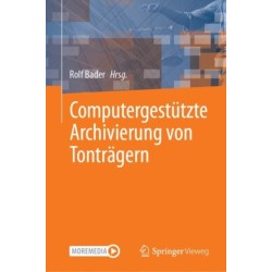Computergestutzte Archivierung von Tontragern