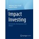 Impact Investing: Instrumente, Mechanismen und Akteure