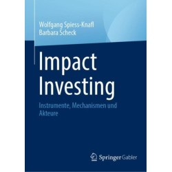 Impact Investing: Instrumente, Mechanismen und Akteure