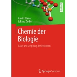 Chemie der Biologie: Basis und Ursprung der Evolution