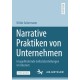 Narrative Praktiken von Unternehmen: Imagefordernde Selbstdarstellungen im Internet