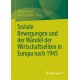 Soziale Bewegungen und der Wandel der Wirtschaftseliten in Europa nach 1945