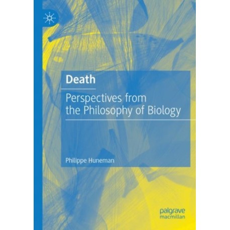 Death: Perspectives from the Philosophy of Biology