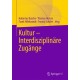 Kultur - Interdisziplinare Zugange