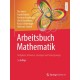 Arbeitsbuch Mathematik: Aufgaben, Hinweise, Losungen und Losungswege
