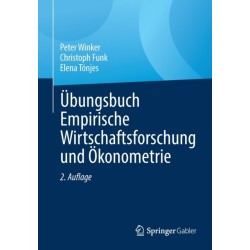 Ubungsbuch Empirische Wirtschaftsforschung und Okonometrie