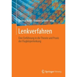 Lenkverfahren: Eine Einfuhrung in die Theorie und Praxis der Flugkorperlenkung
