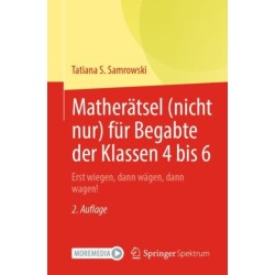 Matheratsel (nicht nur) fur Begabte der Klassen 4 bis 6: Erst wiegen, dann wagen, dann wagen!