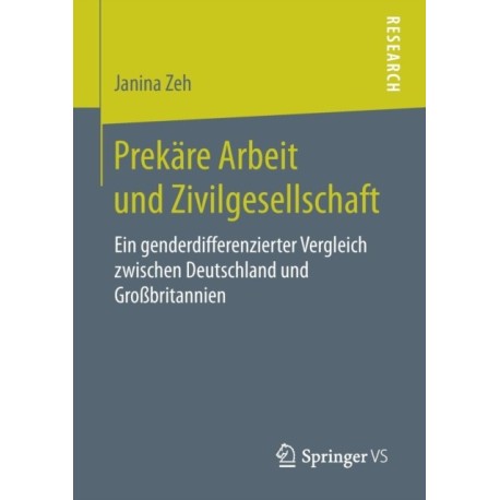 Prekare Arbeit und Zivilgesellschaft: Ein genderdifferenzierter Vergleich zwischen Deutschland und Großbritannien