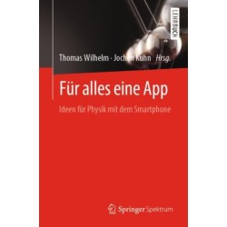 Fur alles eine App: Ideen fur Physik mit dem Smartphone