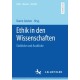 Ethik in den Wissenschaften: Einblicke und Ausblicke