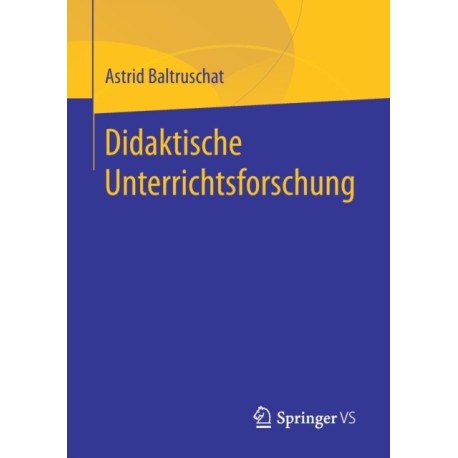 Didaktische Unterrichtsforschung
