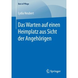 Das Warten auf einen Heimplatz aus Sicht der Angehorigen