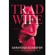 Trad Wife: A Novel