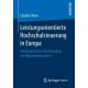 Leistungsorientierte Hochschulsteuerung in Europa: Clustergestutztes Benchmarking zur Wirksamkeitsanalyse