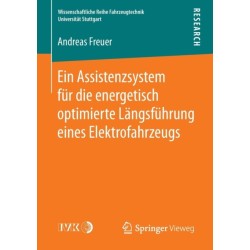 Ein Assistenzsystem fur die energetisch optimierte Langsfuhrung eines Elektrofahrzeugs