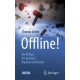 Offline!: Der Kollaps der globalen digitalen Zivilisation